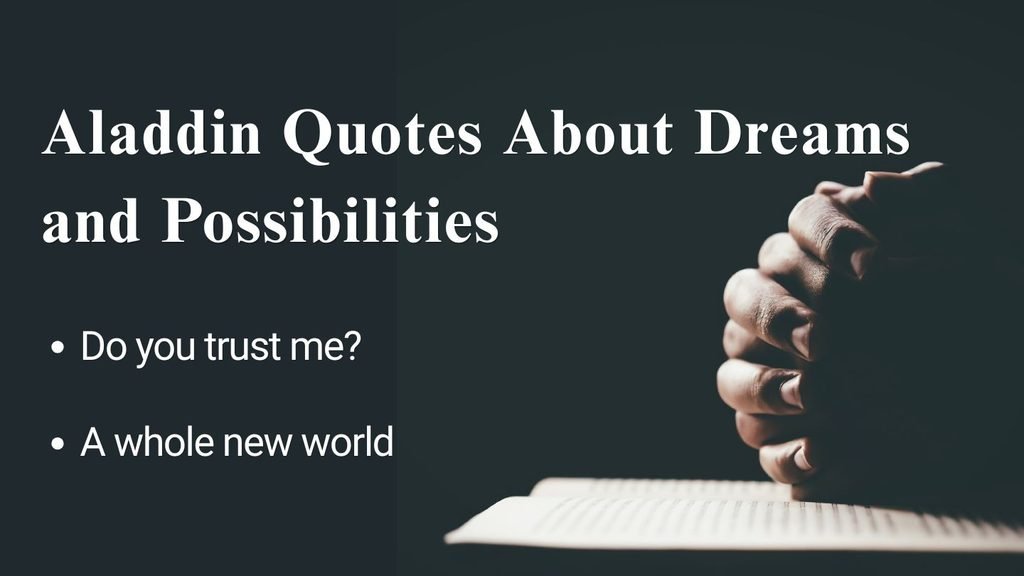 Aladdin Quotes About Dreams and Possibilities