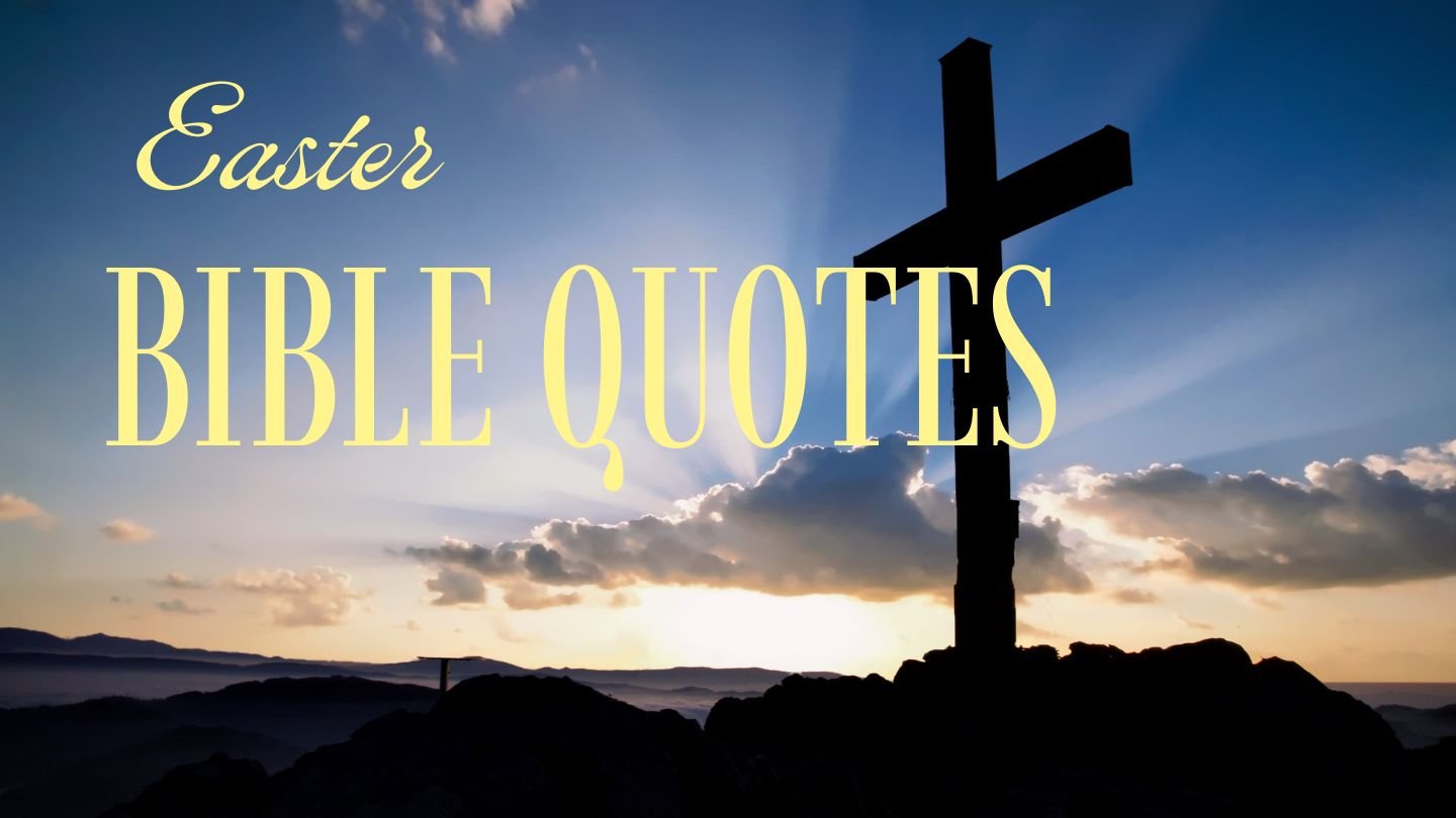 Easter Bible Quotes | Faith, Hope & Resurrection