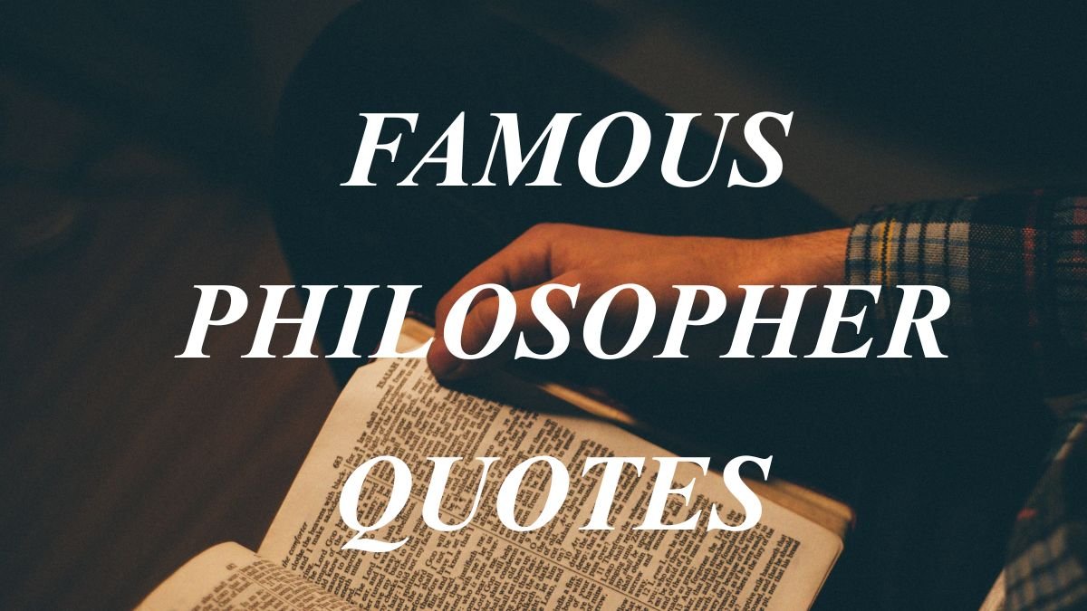 Famous Philosopher Quotes | Timeless Wisdom About Life, Knowledge, and Success