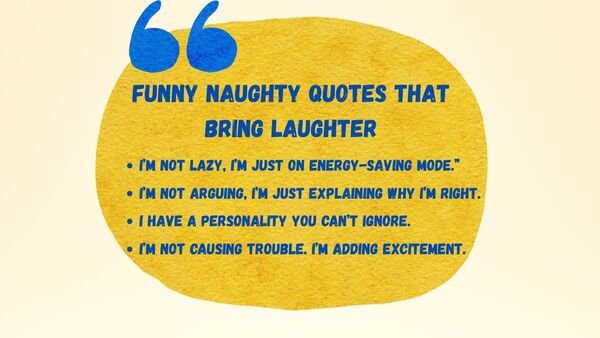 Funny Naughty Quotes That Bring Laughter