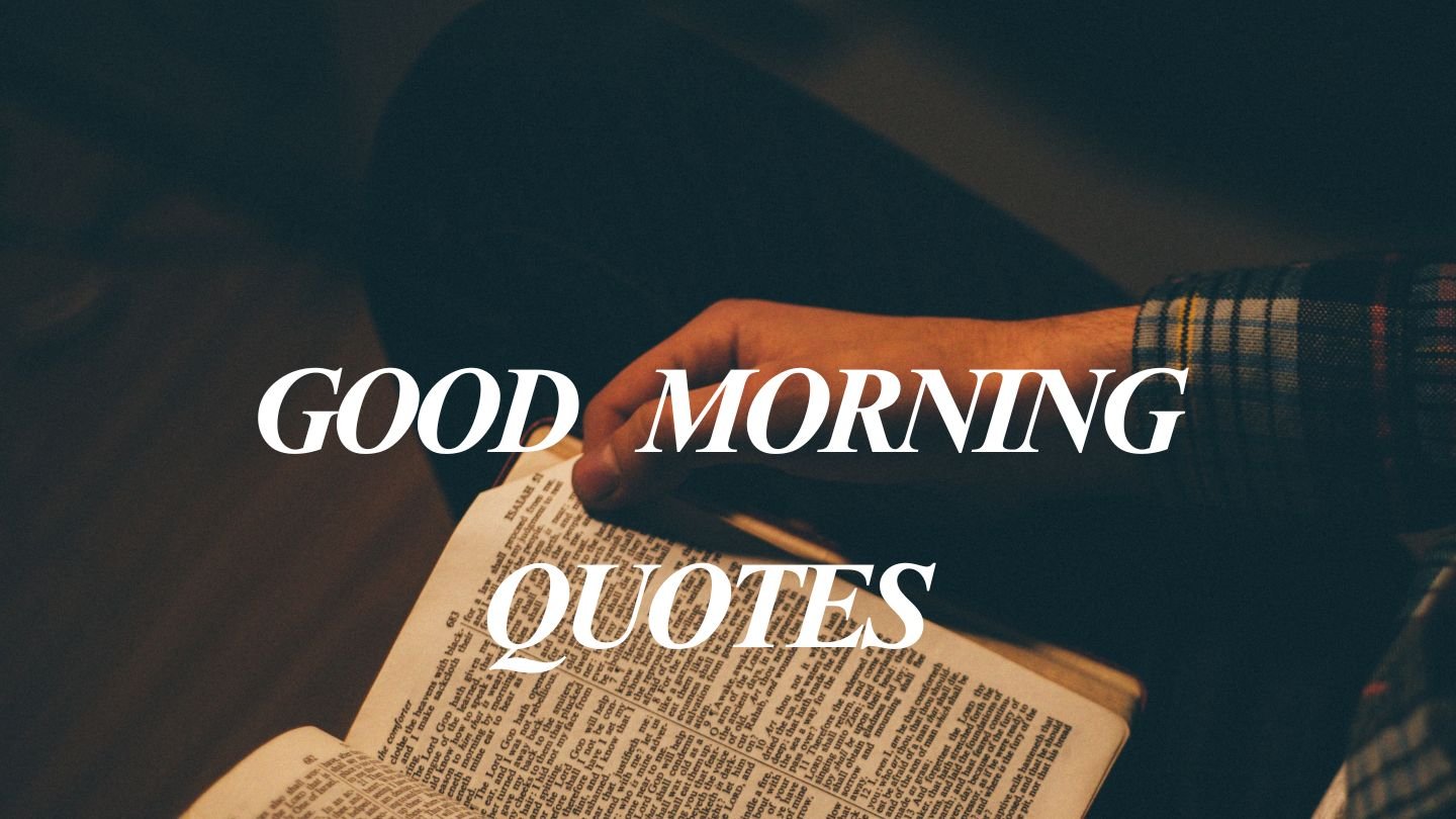 Good Morning Quotes | Charming Messages