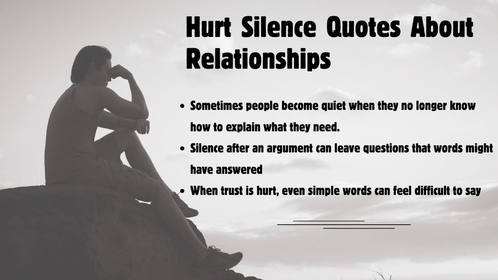 Hurt Silence Quotes About Relationships