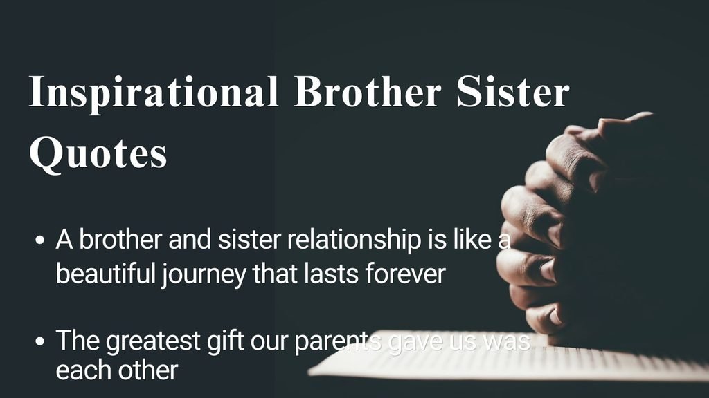 Inspirational Brother Sister Quotes