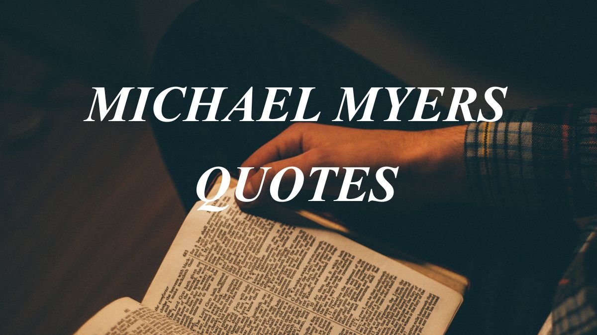 Michael Myers Quotes | Memorable Lines & Dark Themes From the Halloween Franchise