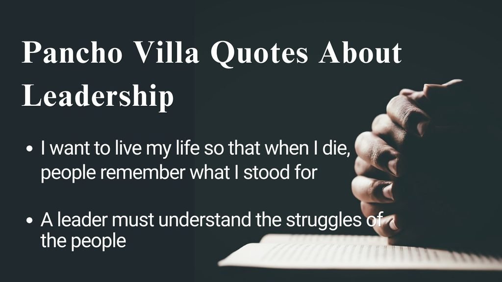 Pancho Villa Quotes About Leadership