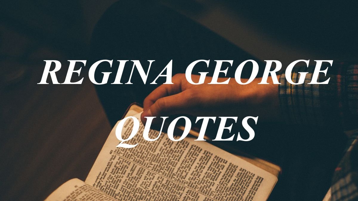 Regina George Quotes | Iconic Mean Girls Lines & Life Lessons