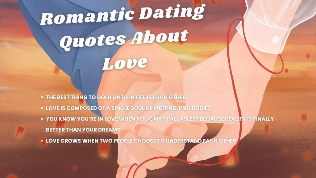 Romantic Dating Quotes About Love