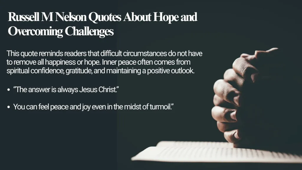 Russell M Nelson Quotes About Hope and Overcoming Challenges