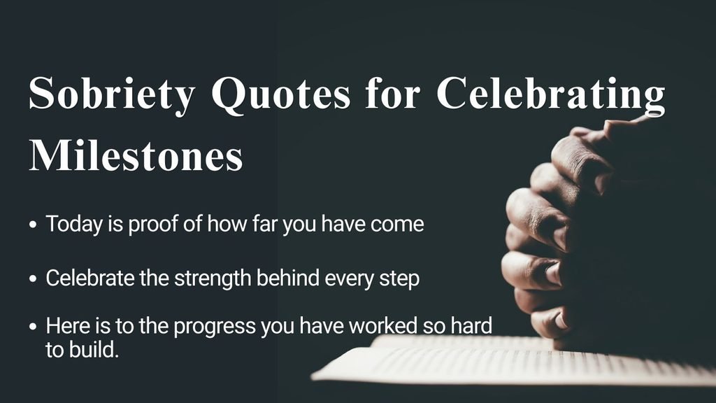 Sobriety Quotes for Celebrating Milestones