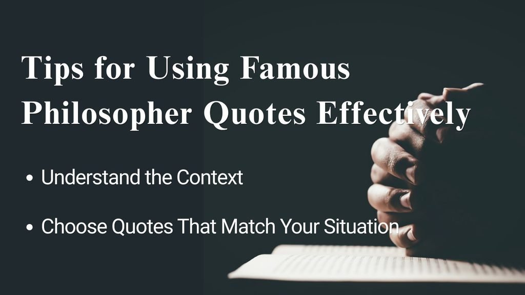 Tips for Using Famous Philosopher Quotes Effectively