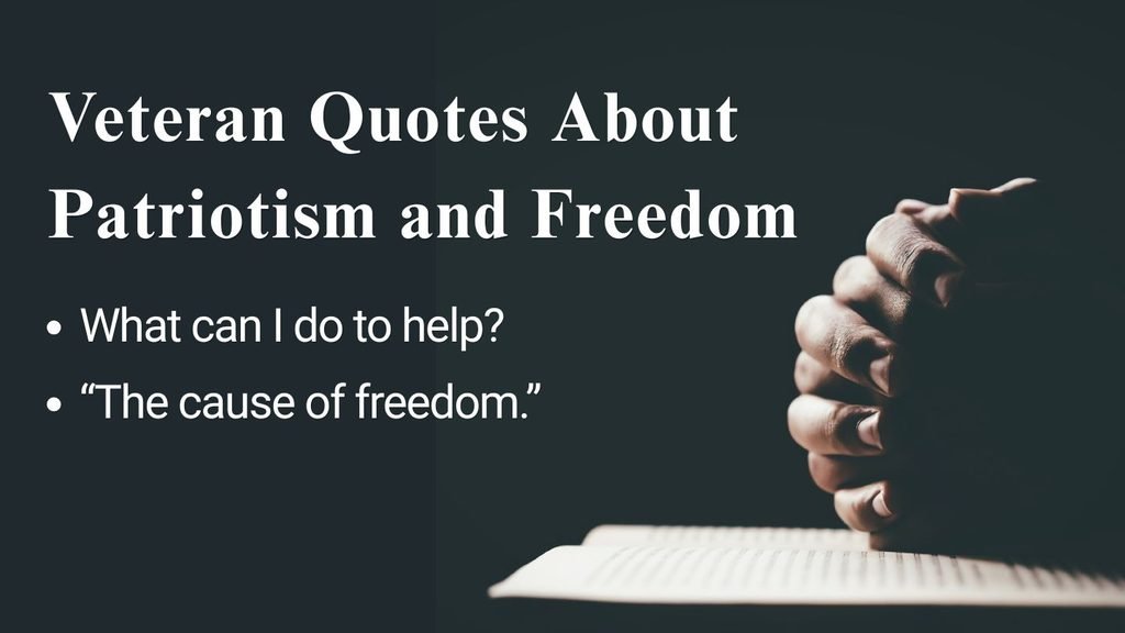 Veteran Quotes About Patriotism and Freedom