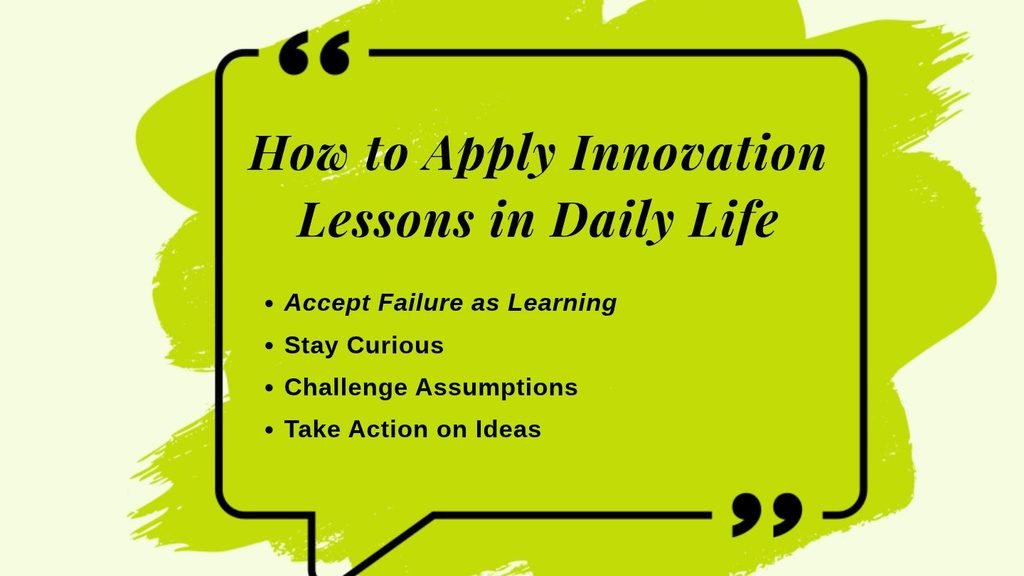 How to Apply Innovation Lessons in Daily Life
