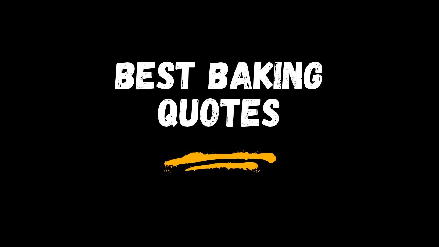 Best Baking Quotes