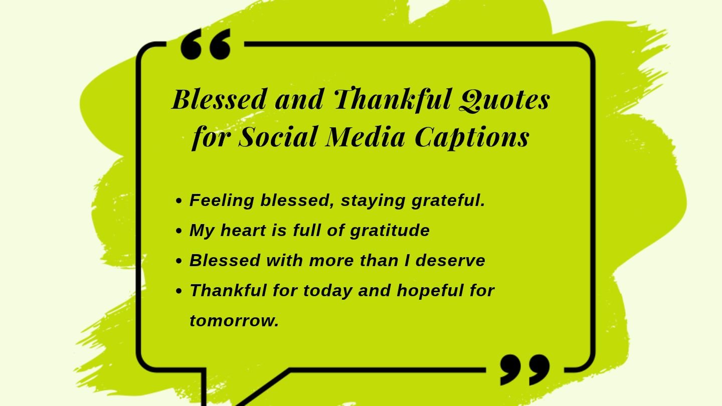 Blessed and Thankful Quotes for Social Media Captions