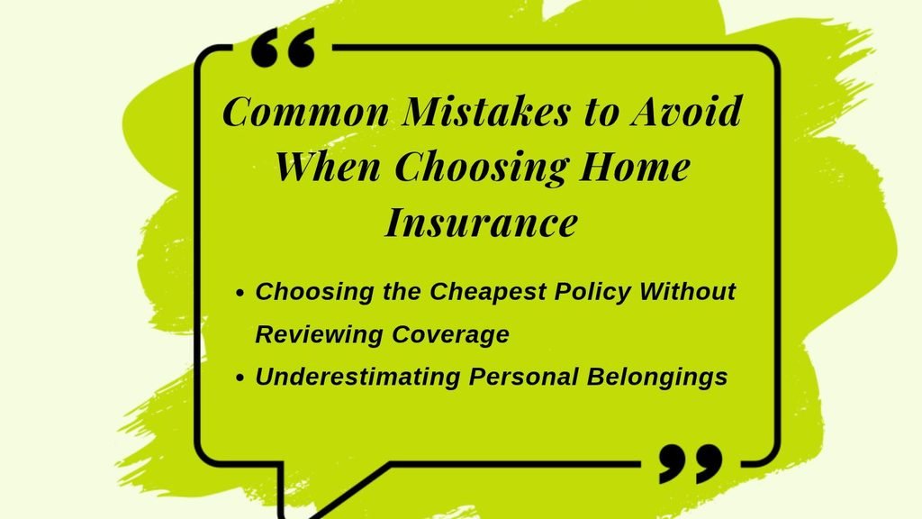Common Mistakes to Avoid When Choosing Home Insurance