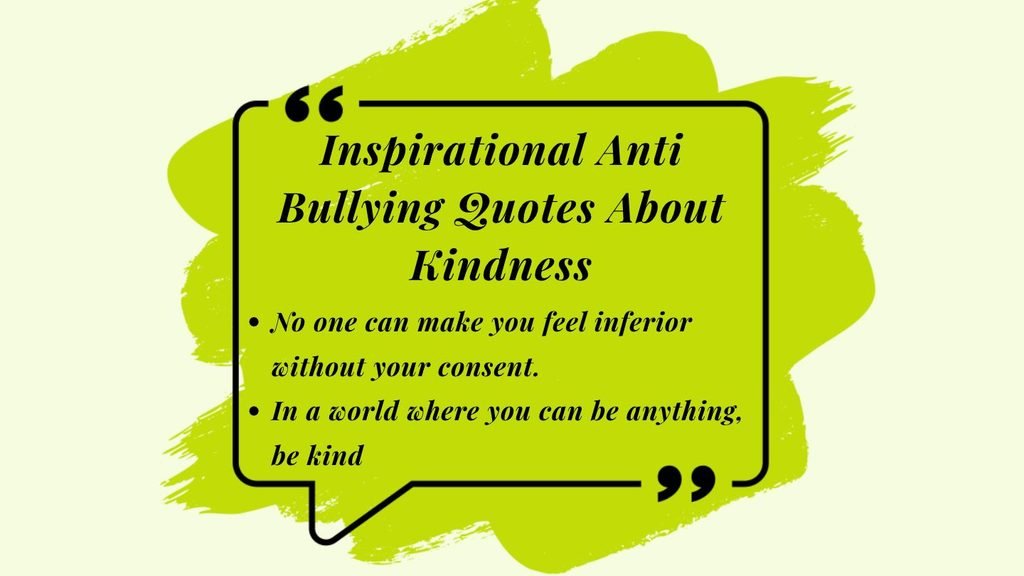 Inspirational Anti Bullying Quotes About Kindness