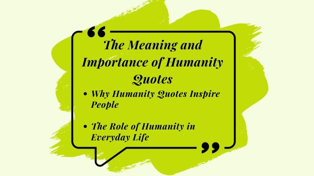 The Meaning and Importance of Humanity Quotes