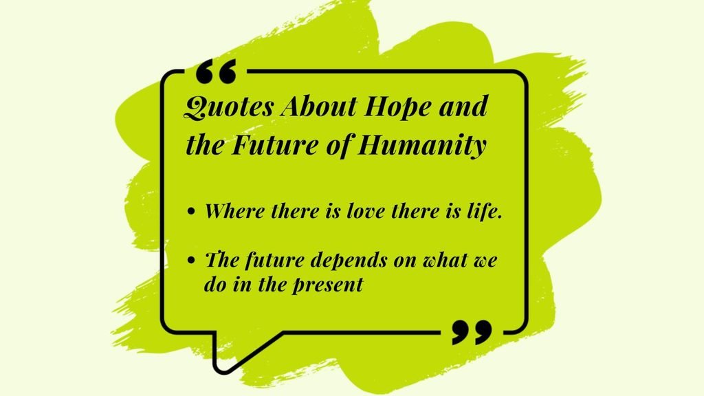 Quotes About Hope and the Future of Humanity