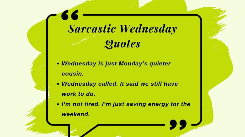 Sarcastic Wednesday Quotes