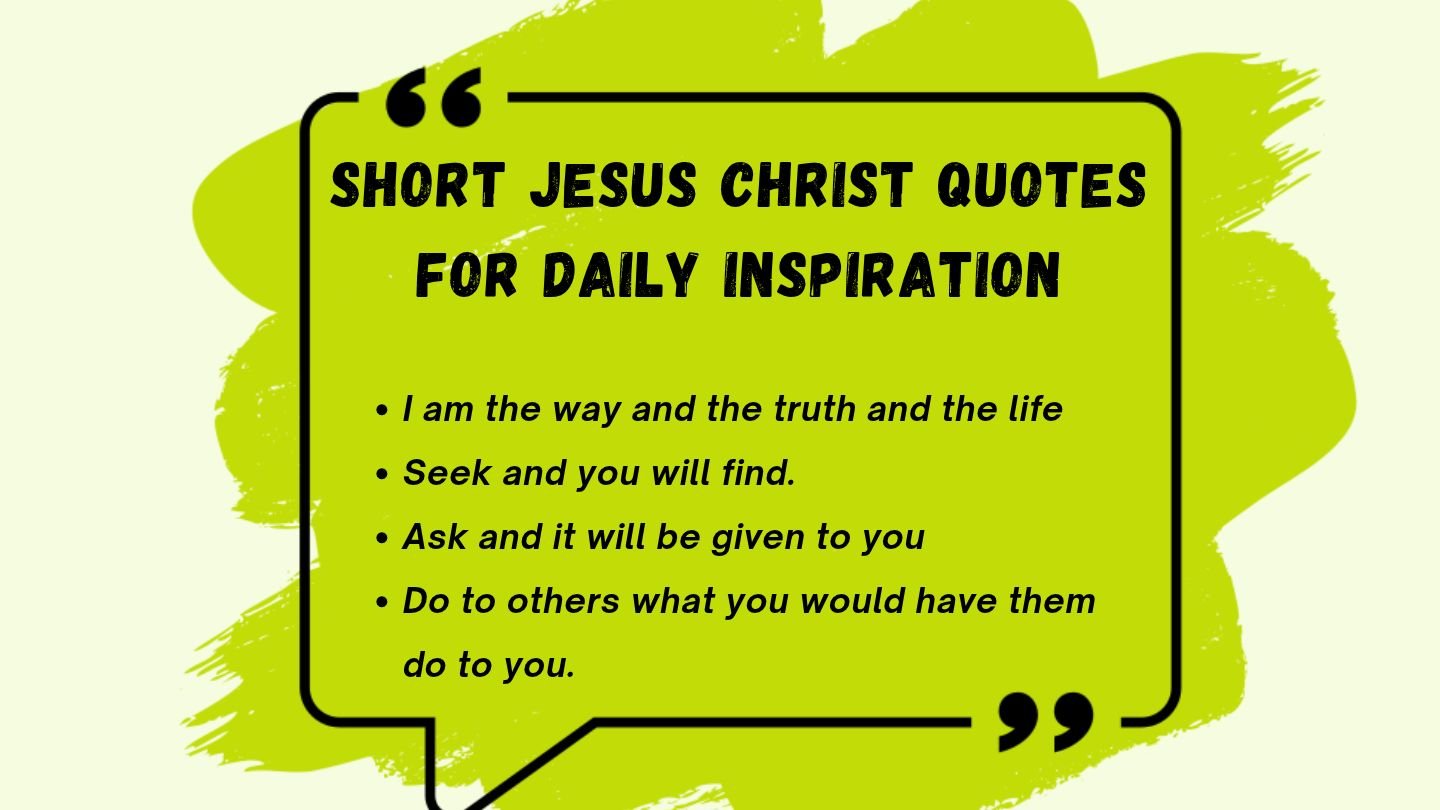 Short Jesus Christ Quotes for Daily Inspiration